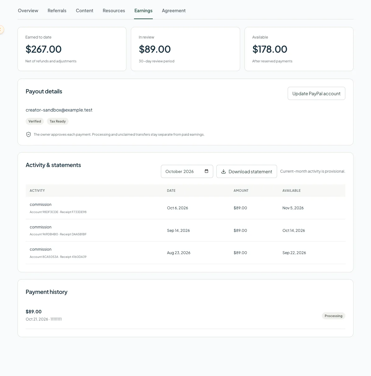 Check earnings and payment history separately. Processing transfers are still awaiting confirmation.