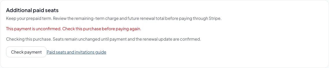 Check the existing seat purchase after an interrupted payment before paying again.